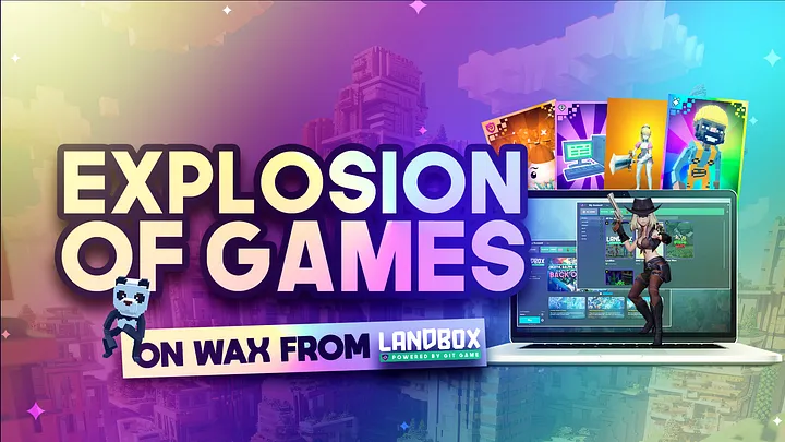 LandBox إطلاق العنان لانفجار Metaverse للألعاب على WAX باستخدام GitGame Launcher!